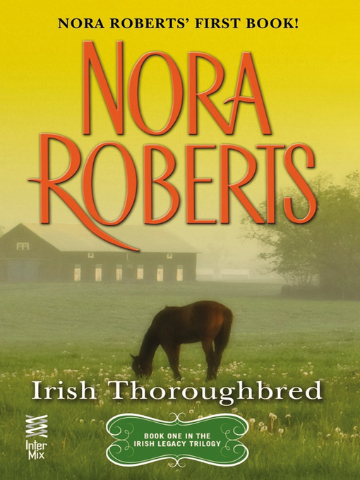 Title details for Irish Thoroughbred by Nora Roberts - Available
